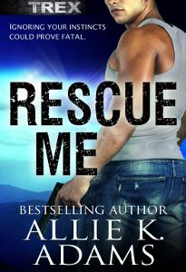 Rescue Me, Romantic Suspense, Allie K. Adams